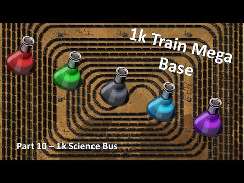 1k Train Mega Base - Factorio Lets Play Pt10 - 1K Science Part 1