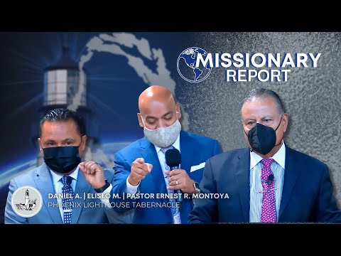 Missionary Report | Phoenix Lighthouse Tabernacle