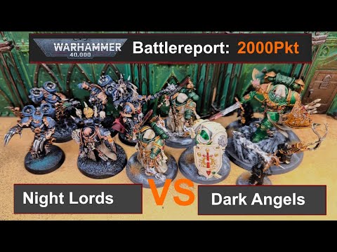 Warhammer 40k Battlereport: Night Lords vs. Dark Angels mit neuen Detachments! 2000Pkt. 10.Edi deu