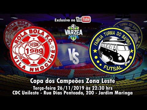 Rola Bola FC  x  Família Turma do Bairro FS - Copa dos Campeões Zona Leste 2019