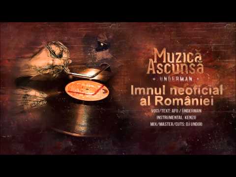 Underman - Imnul neoficial al României feat AFO (Muzică Ascunsă)