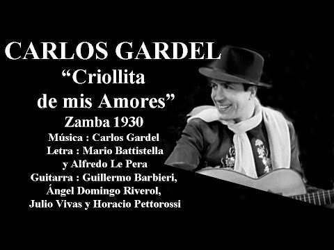 Carlos Gardel - Criollita de mis Amores - Zamba 1930