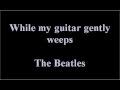 While My Guitar Gently Weeps(karaoke with lyrics ...
