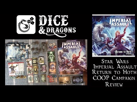 Dice and Dragons Star Was Imperial Assault Return to Hoth Campaign Review
