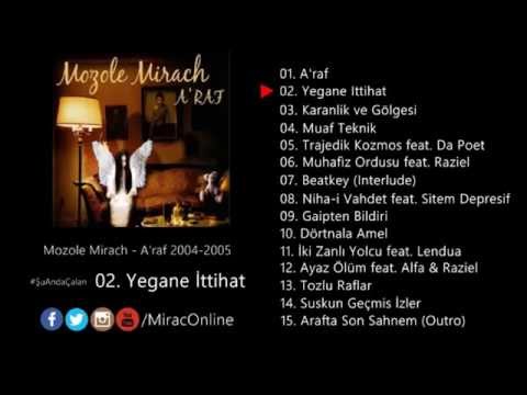 Mozole Mirach - Yegane İttihat (Official Audio) 2004
