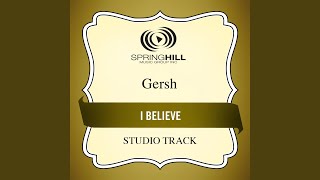 I Believe (Medium Key Performance Track Without Background Vocals)