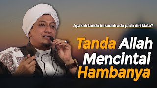 Download lagu Tanda Allah Mencintai Hambanya  Habib Hasan Bin Ismail Al Muhdor mp3
