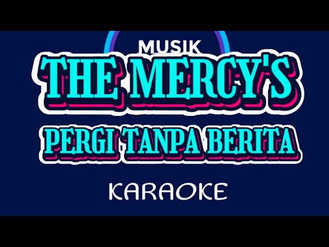PERGI TANPA BERITA - THE MERCY'S (KARAOKE VERSION)Cover AURA