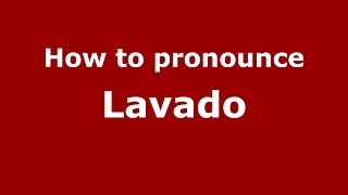 How to pronounce Lavado