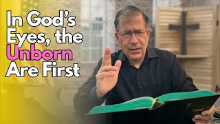 PFL-In God’s Eyes, the Unborn Are First