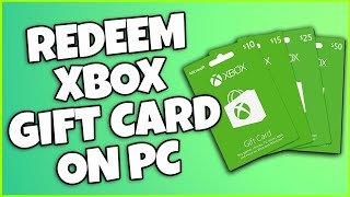 How To Redeem Xbox Gift Card On PC (2023 STRATEGY)
