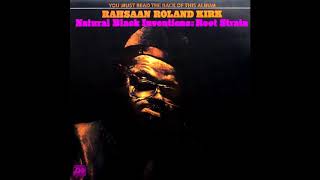 Rahsaan Roland Kirk– Natural Black Inventions: Root Strata    (1971)