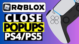 How To Close Popups On Playstation Roblox PS4/PS5