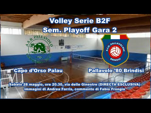 Volley, Serie B2F – Sem Playoff Gara 2 – Capo d Orso Palau – Pallavolo 80 Brindisi (3-0)