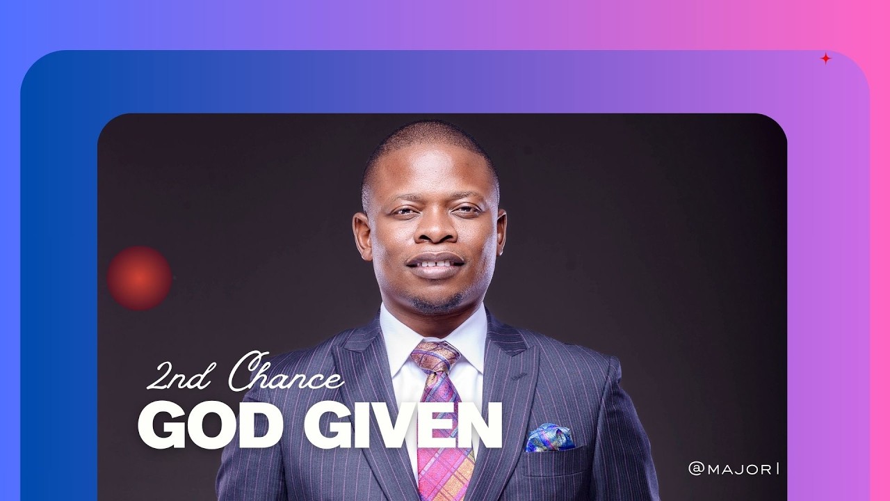 SECOND CHANCE | GOD GIVEN | PROPHET SHEPHERD BUSHIRI