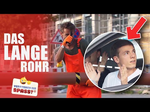 Das lange Rohr von der Baustelle | Verstehen Sie Spaß?