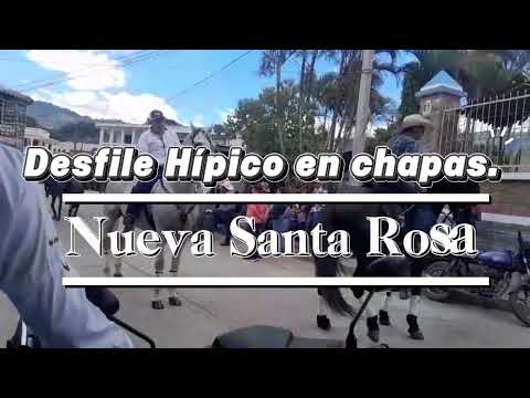 Desfile Hípico en Chapas Nueva Santa Rosa.