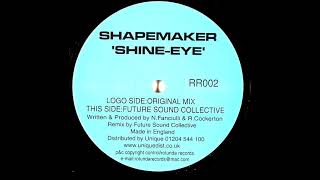 Shapemaker - Shine-Eye (Original Mix) [2000]