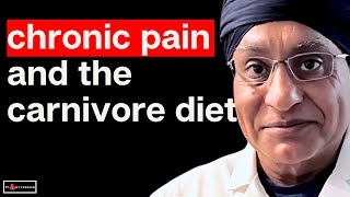 Pain Management With The Carnivore Diet | Dr. Gurpreet Padda