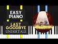 Last Goodbye (EASY Piano Tutorial) - Undertale