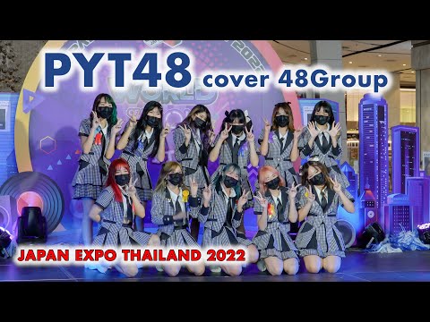 PYT48 cover 48Group - Full Stage [2022.01.23 JAPAN EXPO THAILAND 2022] 4K