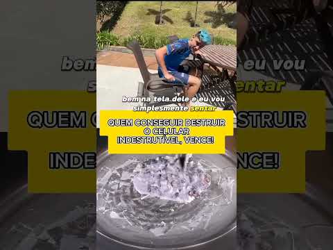 QUEM CONSEGUIR DESTRUIR O CELULAR INDESTRUTÍVEL, VENCE! -#foryou