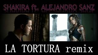 Shakira Ft  Alejandro Sanz - La Tortura REMIX