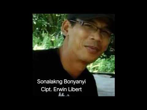 SONALAKNG BONYANYI Versi Vokal Erwin Libert