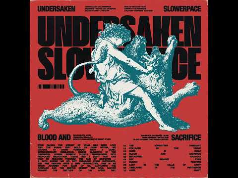 undersaken & slowerpace 音楽 : Blood and Sacrifice