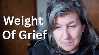Morning Reflection: Weight of Grief and Seasons of Life