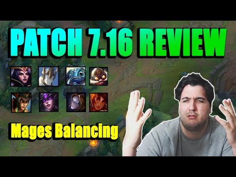 PATCH NOTES 7.16 REVIEW: MAGES BALANCING - League of Legends