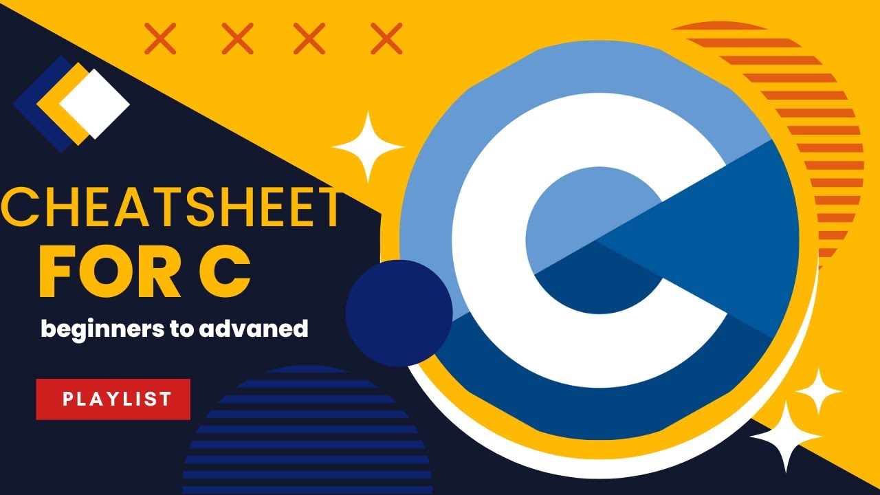 C PROGRAMMMING CHEAT SHEET FOR BEGINNERS TO ADVANCED