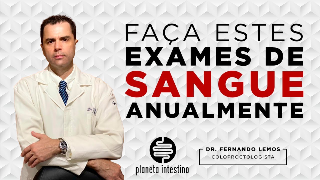 Faça estes exames de Sangue anualmente! Dica do Especialista.