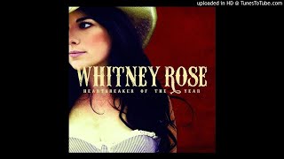 4 - Whitney Rose - Only Just a Dream