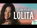 LOLITA - Elena D'Elia (Testo/Lyrics) AMICI 25
