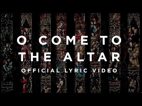 O Come To The Altar | Official Lyric Video | Elevation Worship