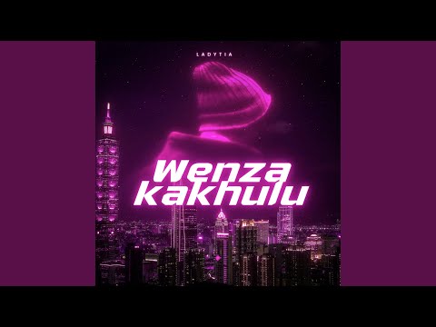 Wenza Kakhulu