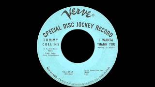Tommy Collins - I Wanta Thank You