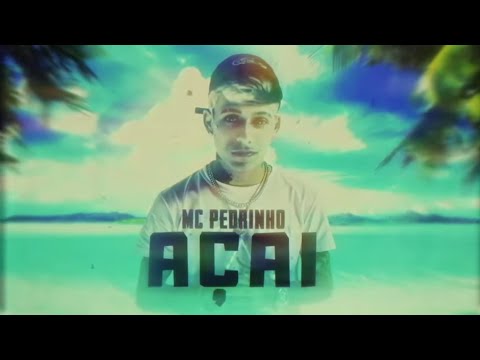 MC Pedrinho - Açai Prod.Caio Passos (Lyric Video)