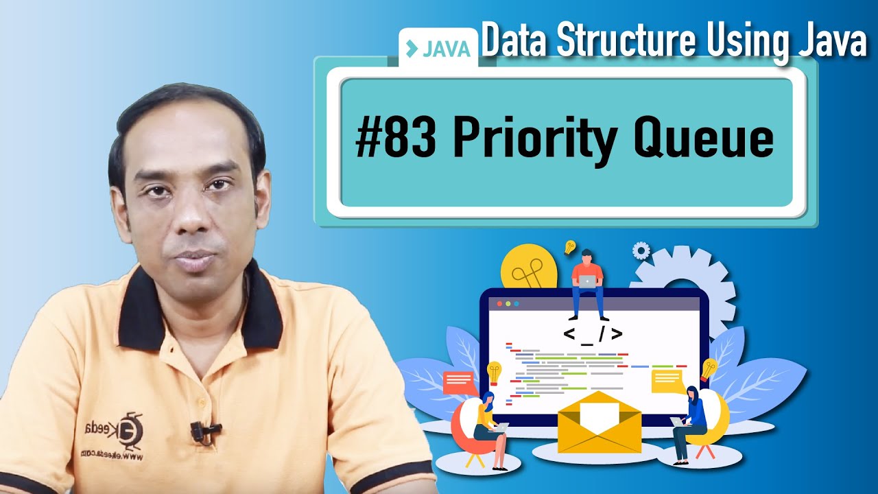 Priority Queue  - Queue - Data Structure Using Java
