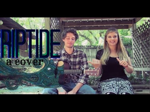 Riptide (Vance Joy) Cover by Tori and Mason