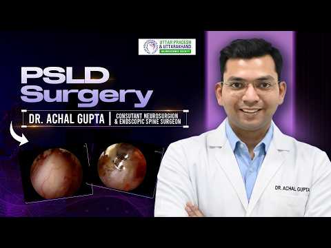 PSLD Surgery for Lumbar Canal Stenosis | Technical Note | Dr. Achal Gupta