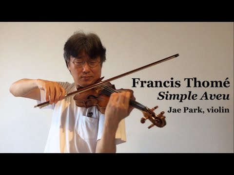 Jae Park plays F. Thomé Simple Aveu