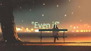 Even If  Song by" Lea Salonga