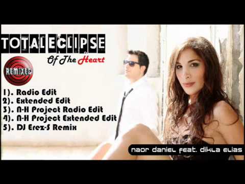 Naor Daniel Feat. Dikla Elias - Total Eclipse Of The Heart (DJ Erez-S Remix)