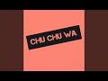 Chu Chu Wa