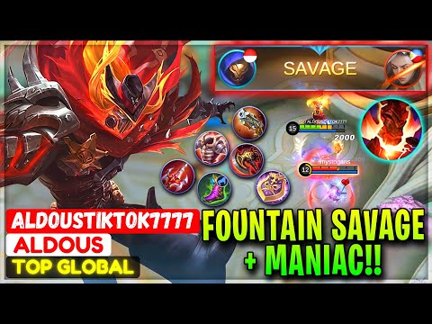 FOUNTAIN SAVAGE + MANIAC!! Brutal Punch Aldous - Top 2 Global Aldous ALDOUSTIKTOK7777 - MLBB