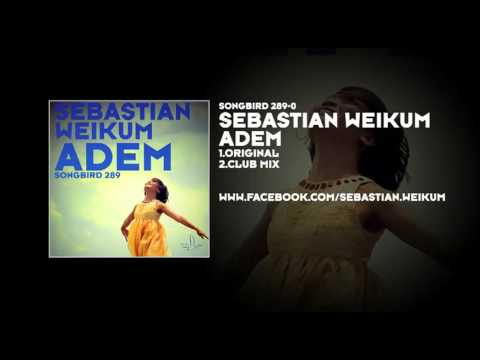 Sebastian Weikum - Adem