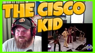 WAR Cisco Kid Reaction