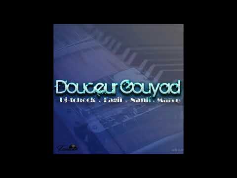 Douceur Gouyad - Dj-Tchock X Faggi X Nanii X Marco (version officiel)